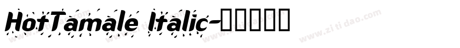 HotTamale Italic字体转换